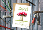 Dad You're a Fun Guy Greetings Card 7x5