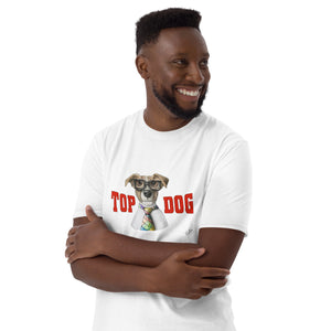 Top Dog, Short-Sleeve Unisex T-Shirt